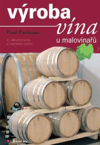 Výroba vína u malovinařů - Pavel Pavloušek - e-kniha