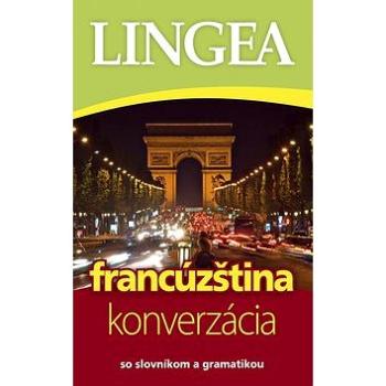 Francúzština konverzácia So slovníkom a gramatikou (978-80-8145-141-6)