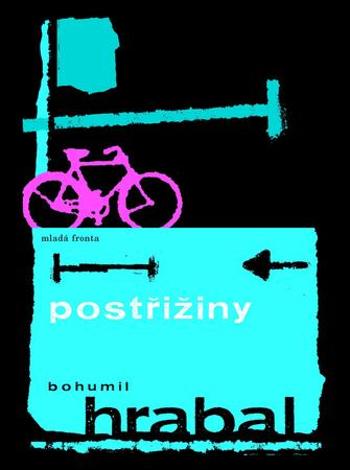 Postřižiny - Hrabal Bohumil