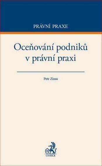 Oceňování podniků v právní praxi - Zíma Petr