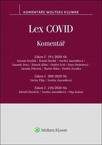 Lex COVID č. 191/2020 Sb., č. 209/2020 Sb., č. 210/2020 Sb. - komentář - Antonín Draštík - Jirsa Jaromír