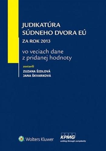 Judikatúra Súdneho dvora EÚ - Zuzana Šidlová, Jana Škvarková - Šidlová Zuzana