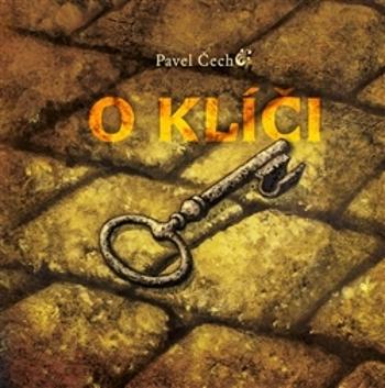 O klíči - Čech Pavel