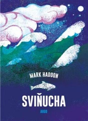 Sviňucha - Mark Haddon