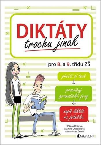 Diktáty trochu jinak pro 8. a 9. třídu ZŠ - Chloupková Martina