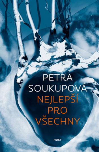 Nejlepší pro všechny - Petra Soukupová - e-kniha