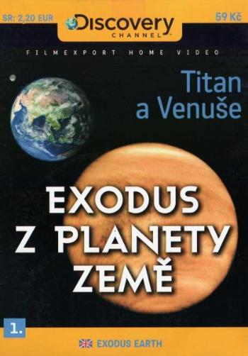 Exodus z planety Země 1 (Titan, Venuše) (DVD) (papírový obal)