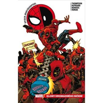 Spider-Man / Deadpool Klony hromadného ničení (978-80-7449-961-6)
