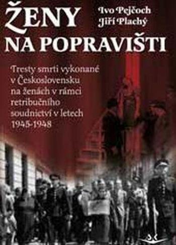 Ženy na popravišti - Pejčoch Ivo