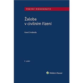 Žaloba v civilním řízení - 2. vydání (999-00-018-5817-9)