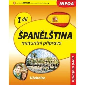 Španělština 1 Maturitní příprava: Učebnice (978-80-7240-700-2)