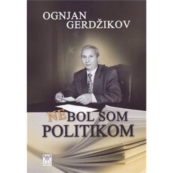 Nebol som politikom (978-80-8194-088-0)