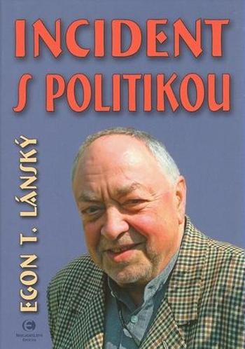 Incident s politikou - Lánský Egon