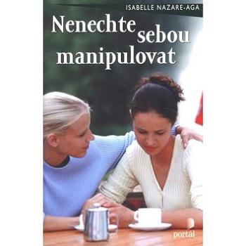 Nenechte sebou manipulovat (978-80-262-0652-1)