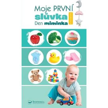 Moje první slůvka Den miminka (978-80-256-2808-9)