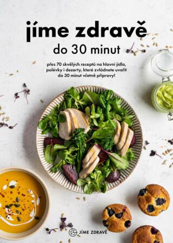 Jíme zdravě do 30 minut - kolektiv autorů - e-kniha