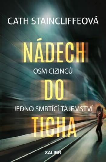 Nádech do ticha - Staincliffeová Cath