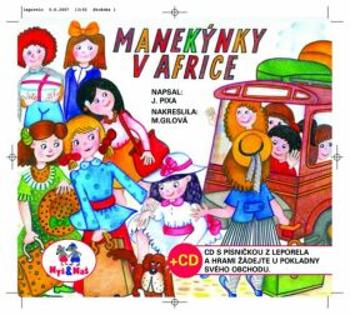 Manekýnky v Africe + CD - Miroslava Gilová, Jan Pixa