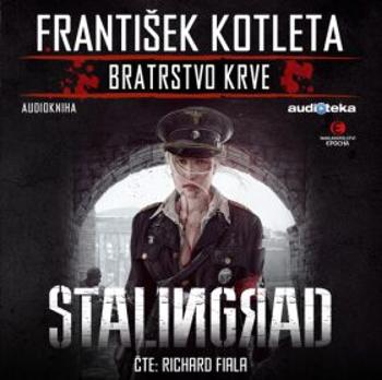 Stalingrad - František Kotleta - audiokniha