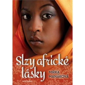 Slzy africké lásky (978-80-206-1836-8)