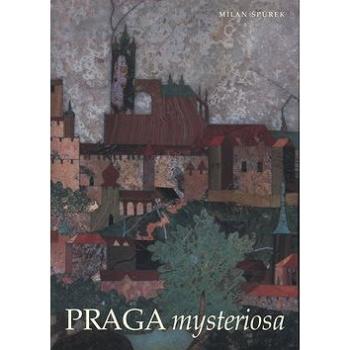 Praga mysteriosa (80-903076-4-7)