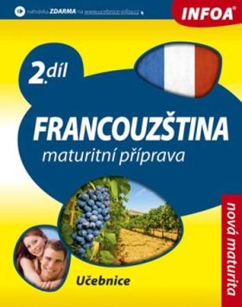 Francouzština 2 maturitní příprava - učebnice - Daniele Bourdais