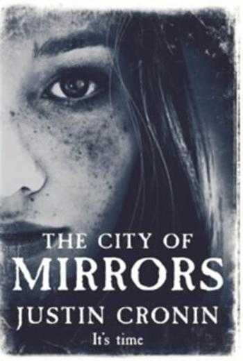 The City of Mirrors - Justin Cronin