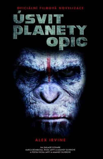 Úsvit planety opic - Irvine Alex