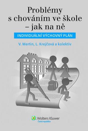 Problémy s chováním ve škole – jak na ně - Mertin Václav