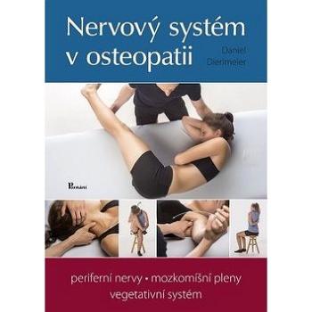 Nervový systém v osteopatii: periferní nervy, mozkomíšní pleny, mvegetativní systém (978-80-87419-72-4)