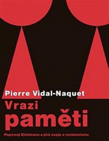 Vrazi paměti - Vidal-Naquet Pierre
