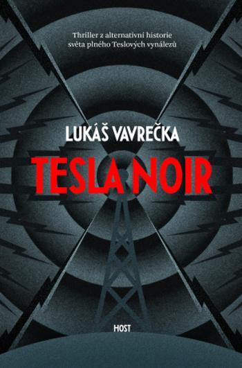 Tesla Noir - Lukáš Vavrečka - e-kniha