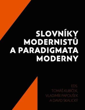 Slovníky modernistů a paradigmata moderny - Papoušek Vladimír