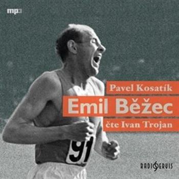 Emil Běžec - Pavel Kosatík - audiokniha