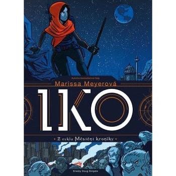 Iko: Z cyklu Měsíční kroniky (978-80-252-4435-7)