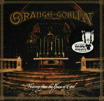 Orange Goblin - Thieving From The House Of God (LP)