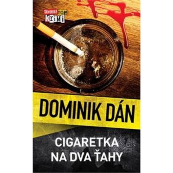 Cigaretka na dva ťahy (978-80-556-3093-9)