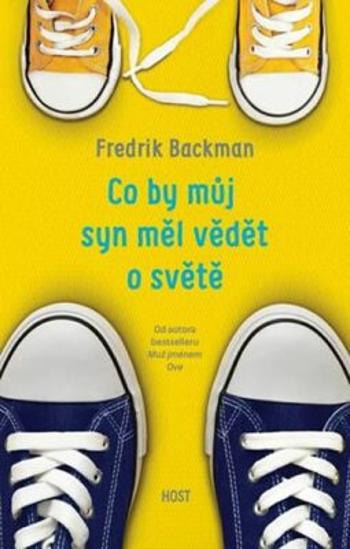 Co by můj syn měl vědět o světě - Fredrik Backman