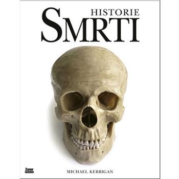 Historie smrti (978-80-7413-561-3)