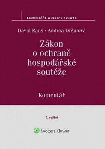 Zákon o ochraně hospodářské soutěže Komentář - David Raus