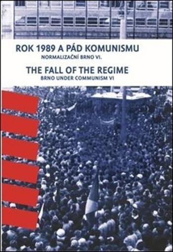 Rok 1989 a pád komunismu / The Fall of the Regime - Kressa František