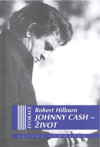 Johnny Cash - Život - Hilburn Robert - e-kniha