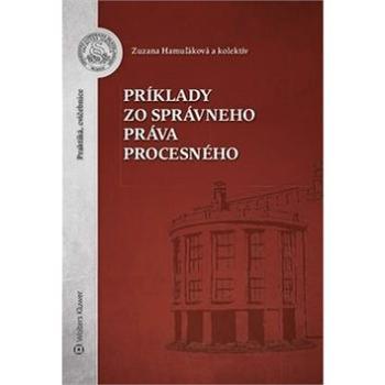 Príklady zo správneho práva procesného (978-80-8168-704-4)