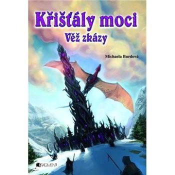 Křišťály moci – Věž zkázy (978-80-253-1250-6)