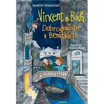 Vincent a Bóďa - Dobrodružství v Benátkách (978-80-000-4297-8)