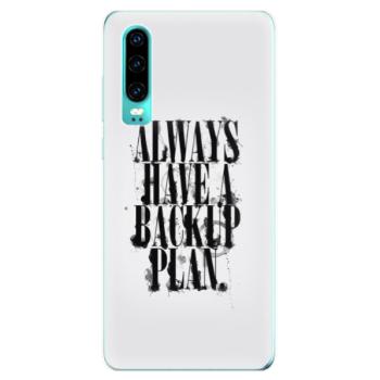 Odolné silikonové pouzdro iSaprio - Backup Plan - Huawei P30