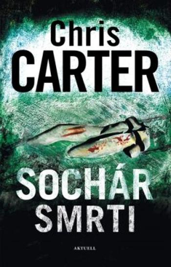 Sochár smrti - Chris Carter