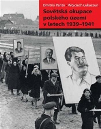 Sovětská okupace polského území v letech 1939–1941 - Lukaszun Wojciech