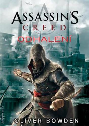 Assassin´s Creed: Odhalení - Oliver Bowden