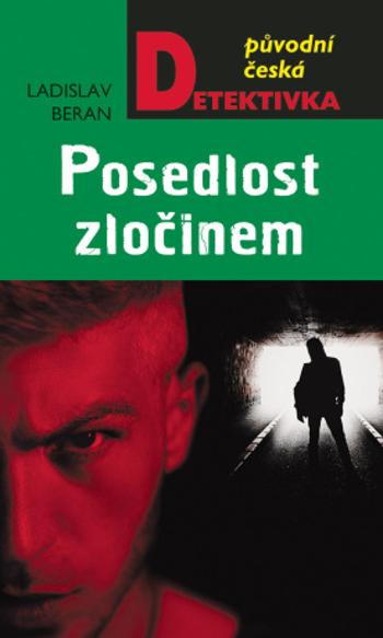 Posedlost zločinem - Ladislav Beran - e-kniha